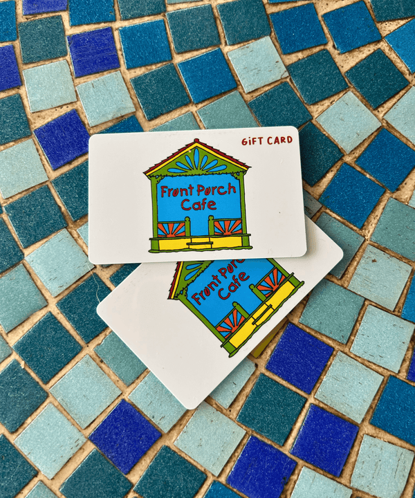 Front Porch Cafe Gift Card
