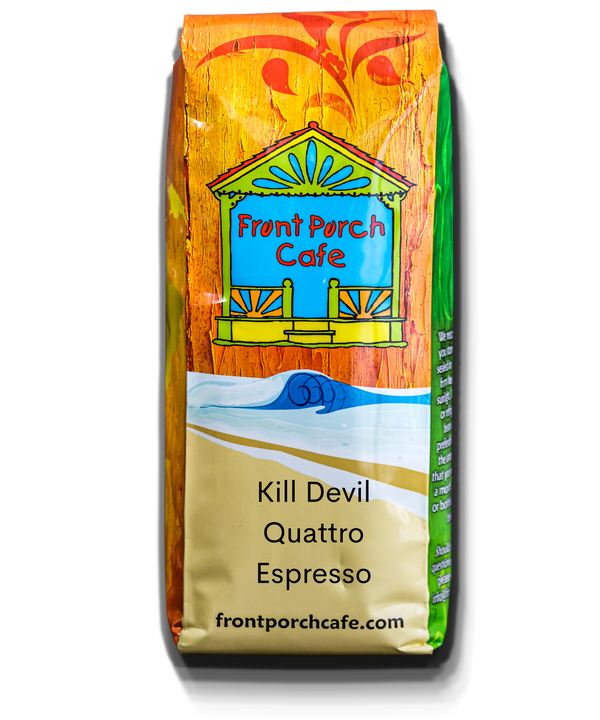 Kill Devil Quattro Espresso - Front Porch Cafe